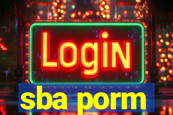 sba porm